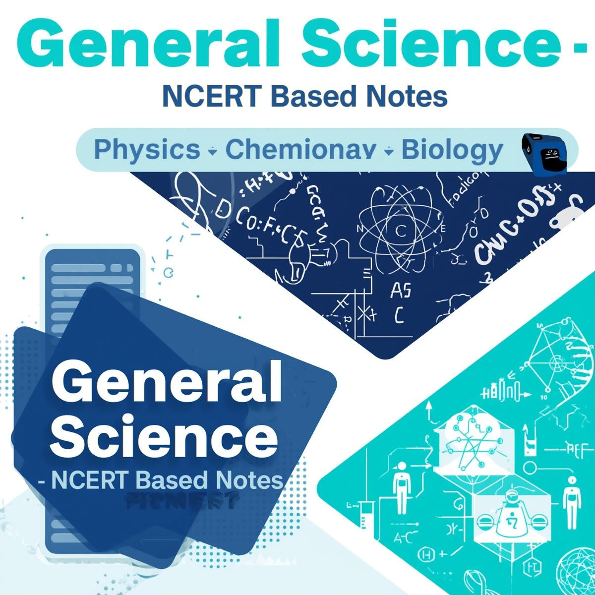 General Science NCERT Notes PDF – Physics, Chemistry & Biology for Govt Exams