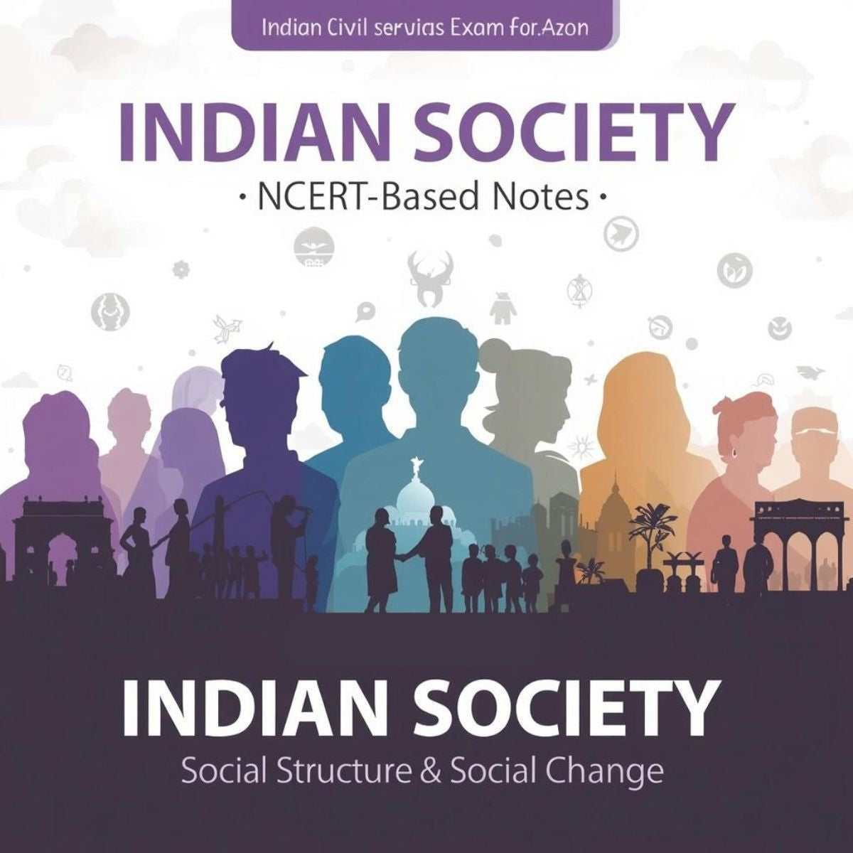 Indian Society NCERT Notes PDF – Complete Syllabus for UPSC, PCS & State Exams
